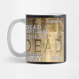 Dead Not Dead Mug